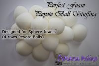 Perfect Peyote Ball Sphere Jewels Foam Stuffing x 10